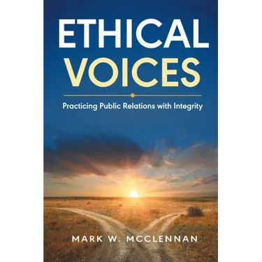 Ethical Voices: Practicing Public Relations With Integrity