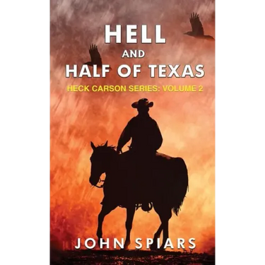 Hell and Half of Texas: Heck Carson Series: Volume 2