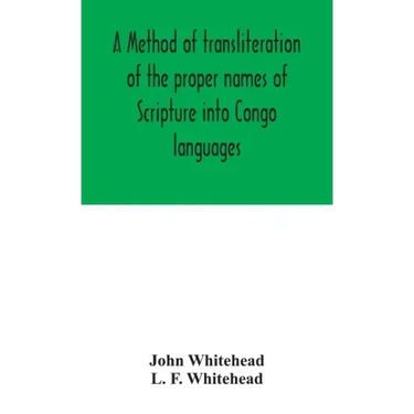 A method of transliteration of the proper names of Scripture into Congo languages