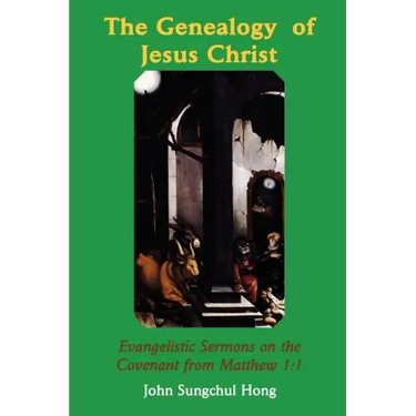 The Genealogy of Jesus Christ