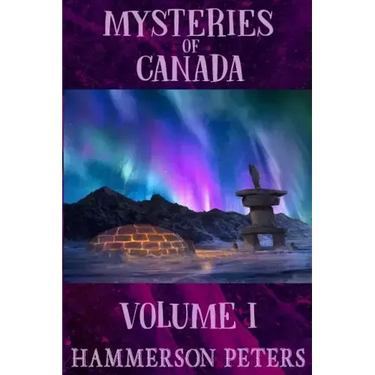 Mysteries of Canada: Volume I