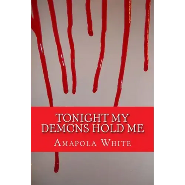 Tonight My Demons Hold Me