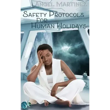 Safety Protocols for Human Holidays: A Holiday to Remember