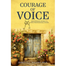 Courage Of Voice: Empowering Women To Open Professional Doors