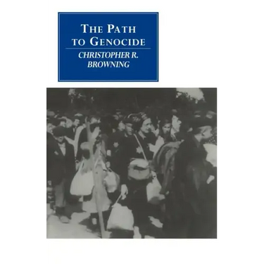 The Path to Genocide: Essays on Launching the Final Solution