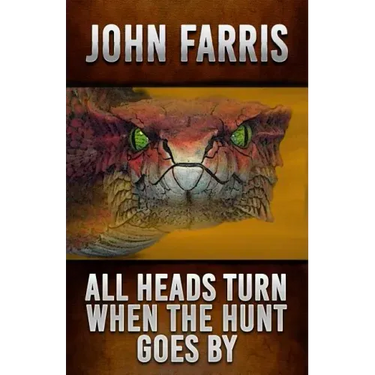 All Heads Turn When the Hunt Goes By