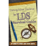 Dating After Divorce: An LDS Survival Guide