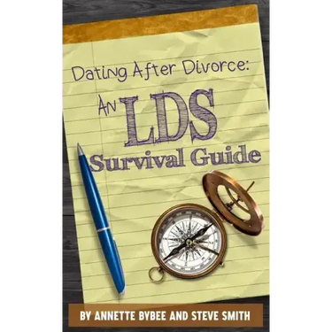 Dating After Divorce: An LDS Survival Guide