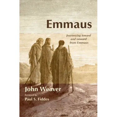 Emmaus: Journeying Toward and Onward from Emmaus