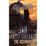 J4U Cattle Company: The Beginning