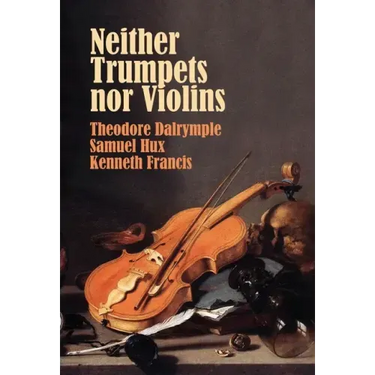 Neither Trumpets Nor Violins
