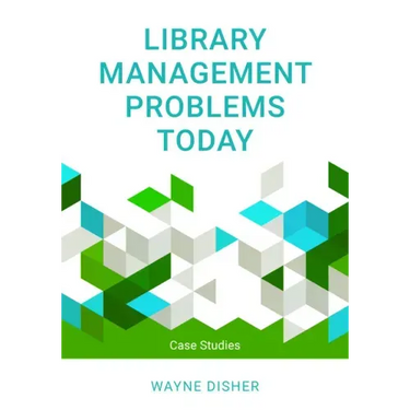 Library Management Problems Today: Case Studies