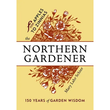 The Northern Gardener: From Apples to Zinnias