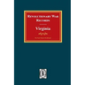 Revolutionary War Records Virginia: Virginia Army and Navy Forces with Bounty Land Warrants for Virginia Military District of Ohio and Virginia Milita