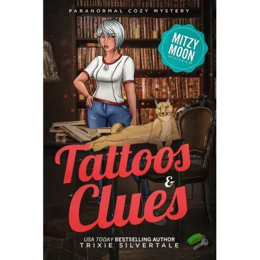 Tattoos and Clues: Paranormal Cozy Mystery