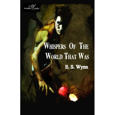 Whispers of the World That Was