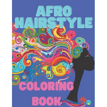 Afro Hairstyle coloring book: Gorgeous black women and men, Afro, dreadlocks, natural hair, African background, curly hair