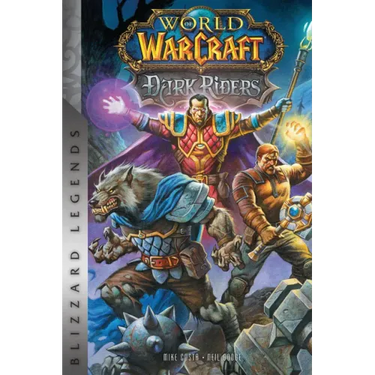 World of Warcraft: Dark Riders: Blizzard Legends
