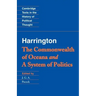 Harrington: 'The Commonwealth of Oceana' and 'a System of Politics'