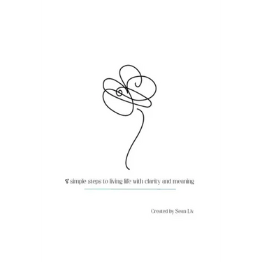 Just LIV: 8 simple steps to living life with clarity and meaning