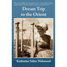 Dream Trip to the Orient