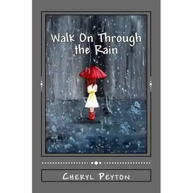 Walk On Through the Rain: A Polio Survivor's Story