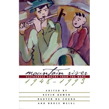 Mountain River: Vietnamese Poetry from the Wars, 1948-1993