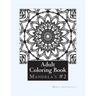 Adult Coloring Book #2: Mandela's and More