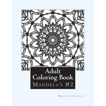Adult Coloring Book #2: Mandela's and More