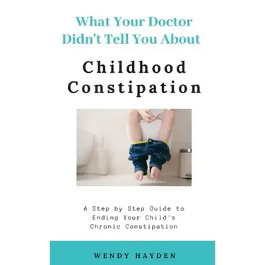 What Your Doctor Didn't Tell You About Childhood Constipation