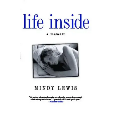 Life Inside: A Memoir