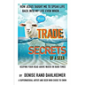 Trade Secrets of a Seer: How Jesus Taught Me to Speak Life Back Into My Life Even When...