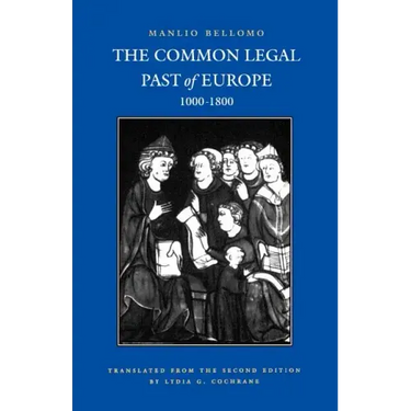 Common Legal Past of Europe, 1000-1800