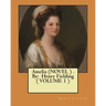 Amelia (NOVEL ) . By: Henry Fielding ( VOLUME 1 )