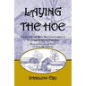 Laying the Hoe: A Century of Iron Manufacturing in Stafford County, Virginia
