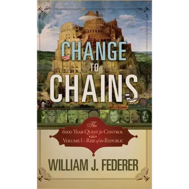 Change to Chains: The 6000 Year Quest for Global Control