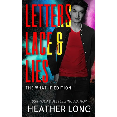 Letters, Lace, and Lies: The What If Edition