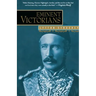 Eminent Victorians: Florence Nightingale, General Gordon, Cardinal Manning, Dr. Arnold