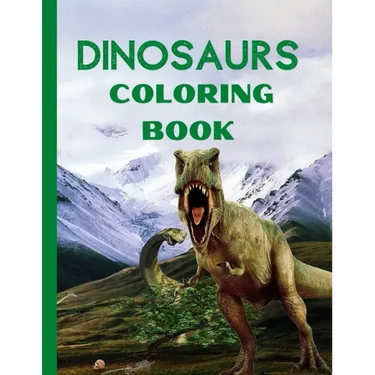 Dinosaurs Coloring Book: Amazing Fantasy Dinosaurs Coloring Designs- Fun and Cute Coloring Pages Name the Dinosaur- Dinosaurs Coloring and Acti