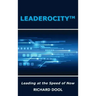 Leaderocity (TM): Leading at the Speed of Now