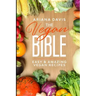 The Vegan Bible: Easy and Amazing Vegan Recipes: Vegan Cookbook - How to Make Vegan Food for Beginners