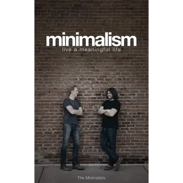 Minimalism: Live a Meaningful Life