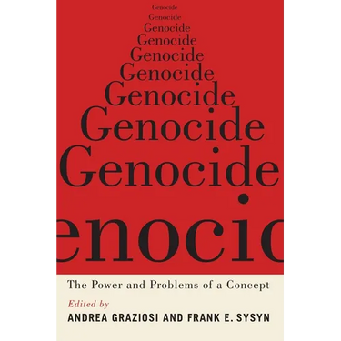 Genocide: The Power and Problems of a Concept