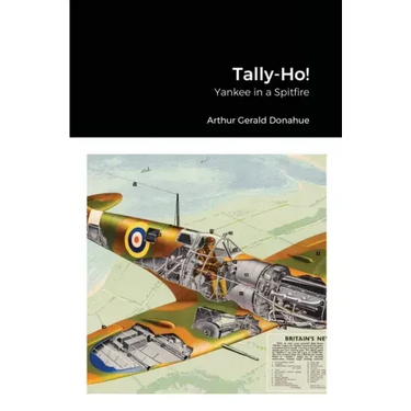 Tally-Ho!: Yankee in a Spitfire