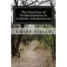 The Doctrine of Predestination in Catholic Scholasticism: Views and Perspectives from the Twelfth Century to the Renaissance