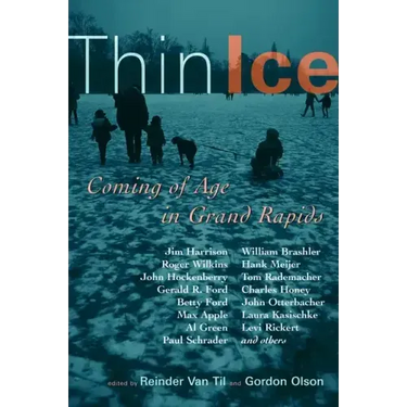 Thin Ice: Coming of Age in Grand Rapids