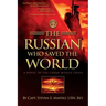 The Russian Who Saved the World: A Novel of the Cuban Missile Crisis