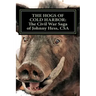 The Hogs of Cold Harbor: The Civil War Saga of Pvt. Johnny Hess, CSA: Based on the actual war diary of Confederate Private Soldier John H. Hess
