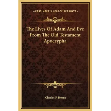 The Lives of Adam and Eve from the Old Testament Apocrypha