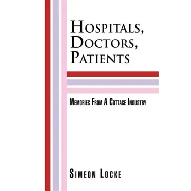 Hospitals, Doctors, Patients